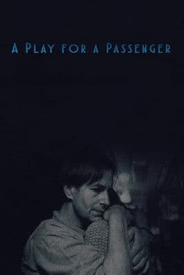 A Play for a Passenger poster