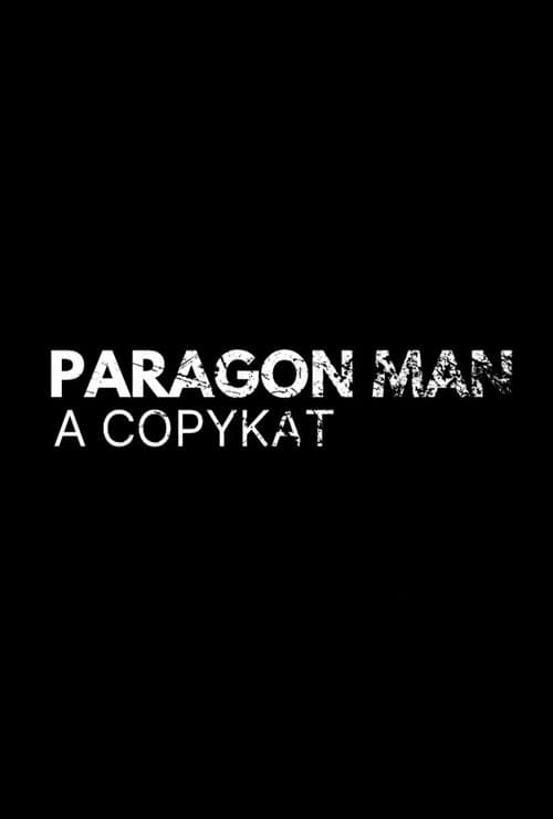 Paragon Man: A Copykat poster