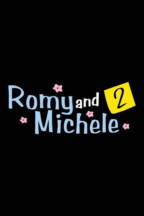 Romy and Michele 2 poster