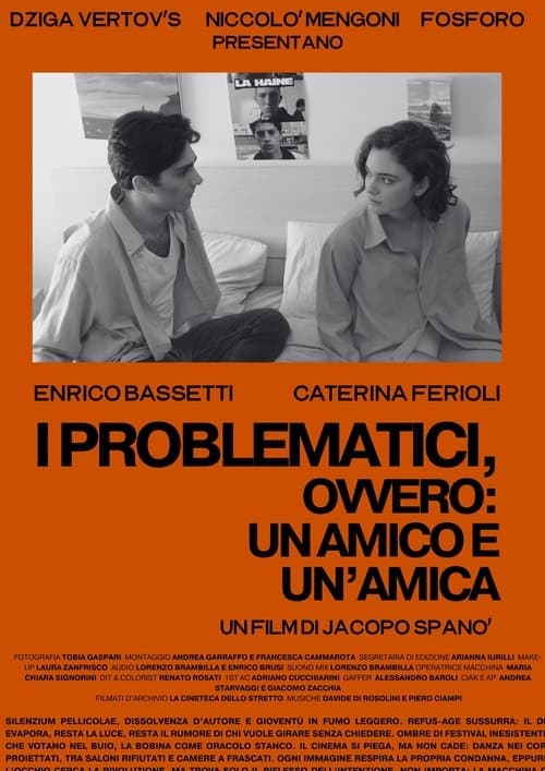 I Problematici, ovvero: un' amica e un amico poster