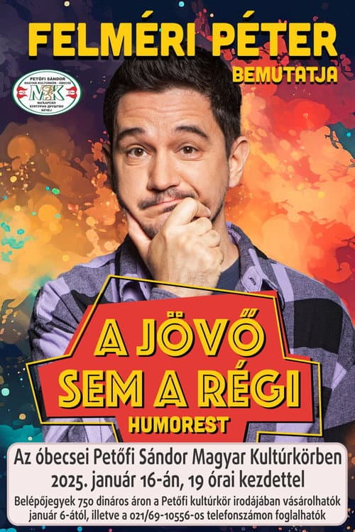 A jövő sem a régi - Felméri Péter önálló estje poster