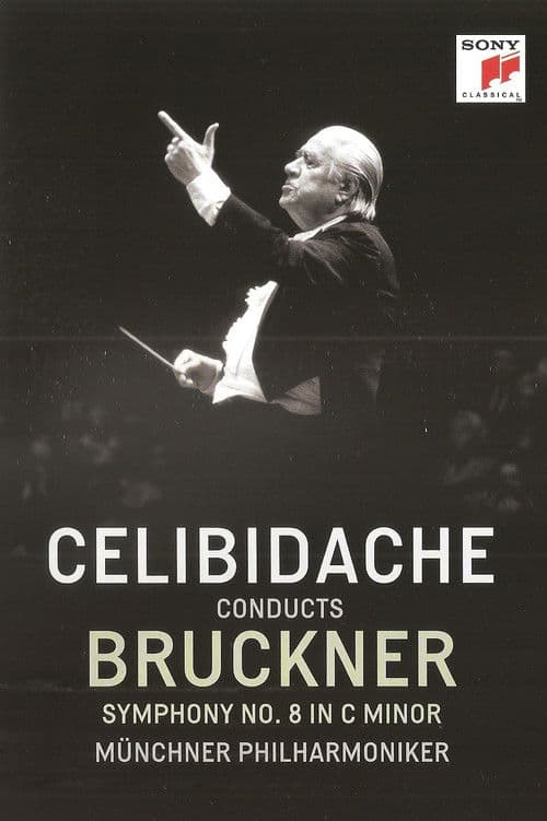 Bruckner - Symphony No. 8 (Version 1890) (Sergiu Celibidache, live at the Suntory Hall, Tokyo) poster