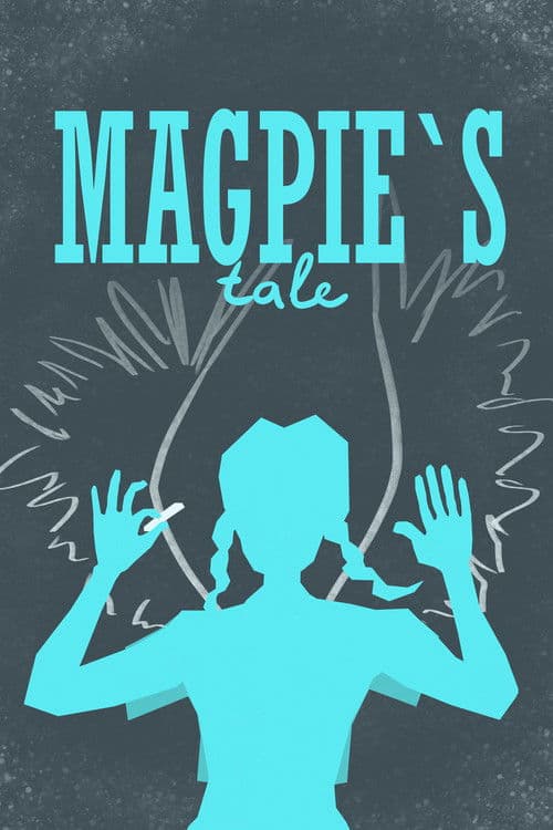Magpie's Tale poster