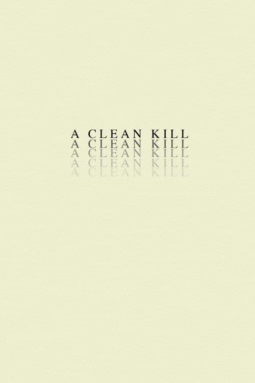 A Clean Kill poster