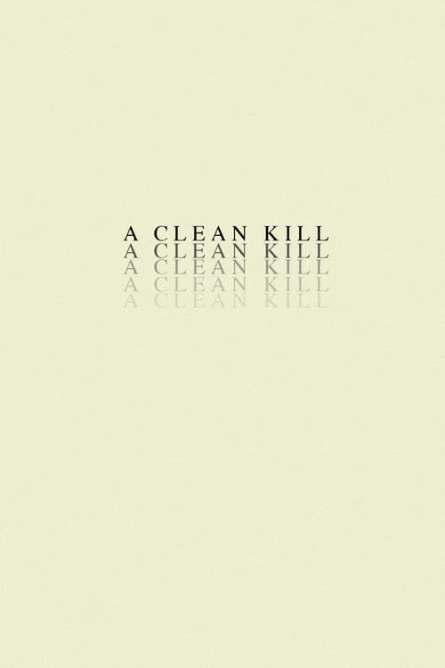 A Clean Kill poster