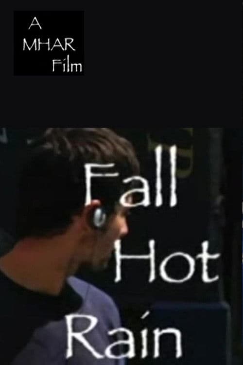 Fall, Hot Rain poster
