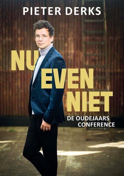 Pieter Derks: Nu Even Niet poster