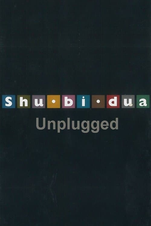 Shu-bi-dua: Unplugged poster