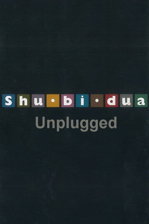 Shu-bi-dua: Unplugged poster