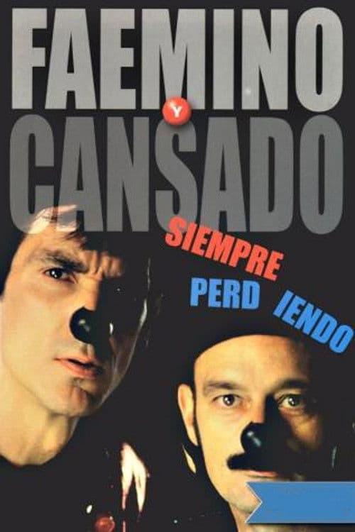 Faemino y Cansado: Siempre Perdiendo poster