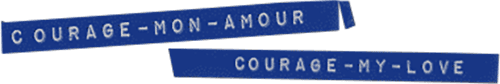 Courage Mon Amour