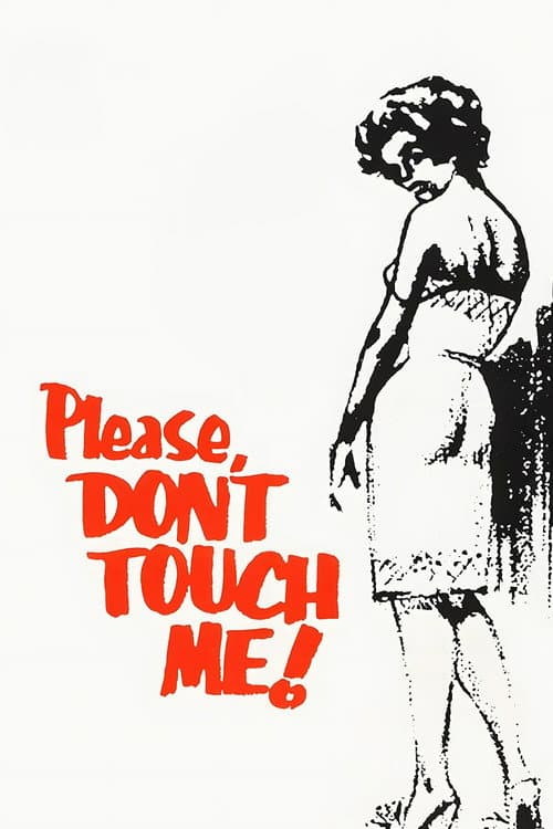 Please Don't Touch Me poster