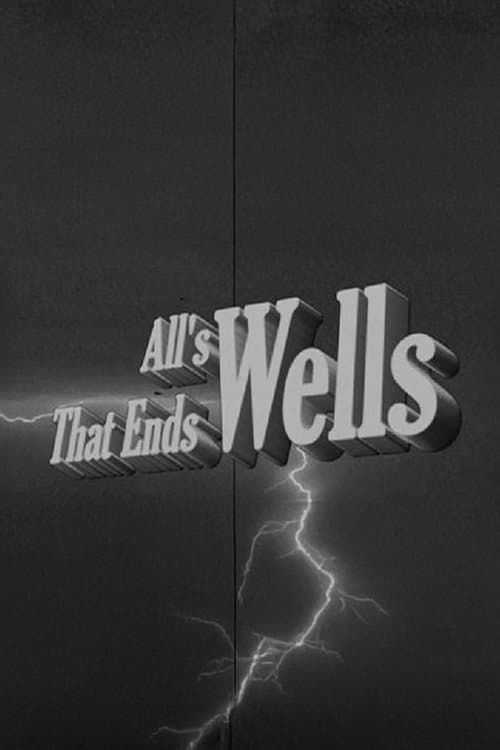 All's Wells That Ends Wells poster