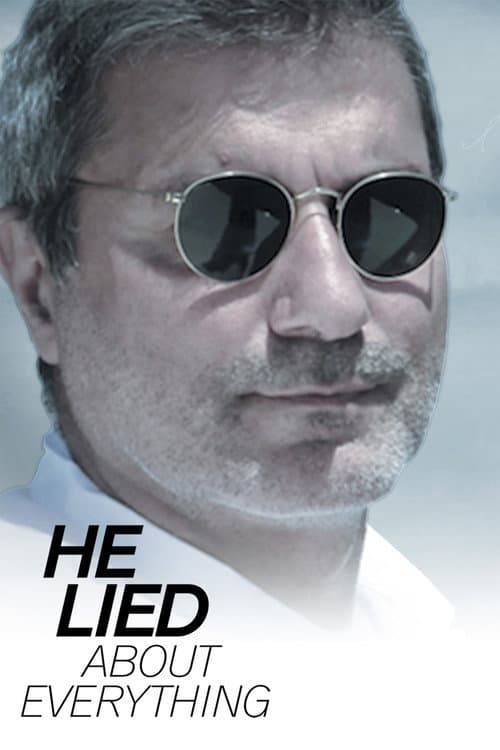 He Lied About Everything poster