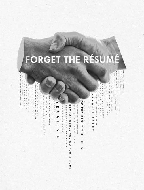 Forget The Résumé poster