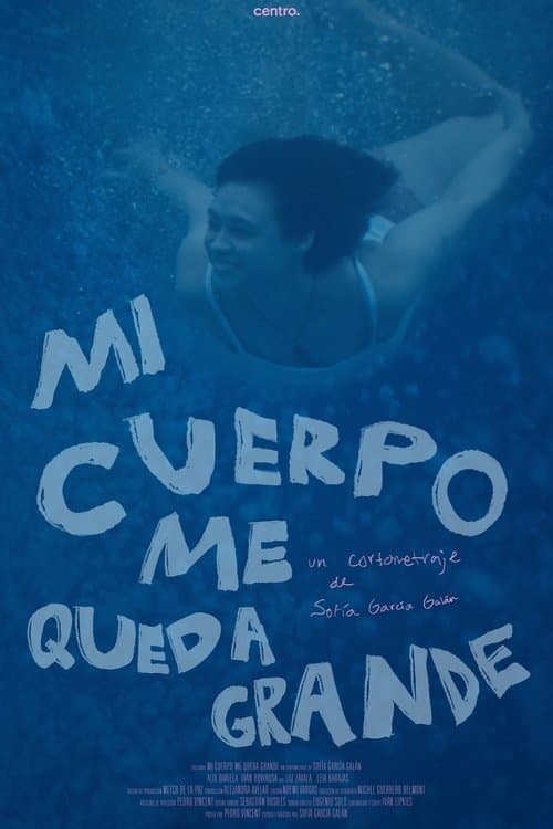 Mi cuerpo me queda grande poster