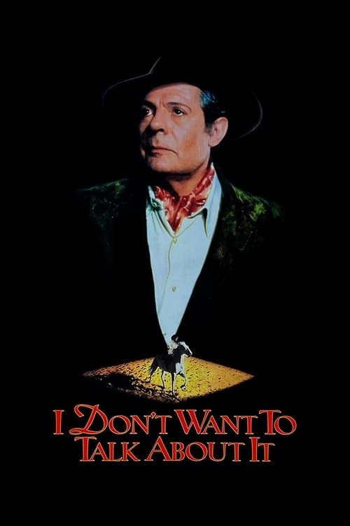 I Don't Want to Talk About It poster