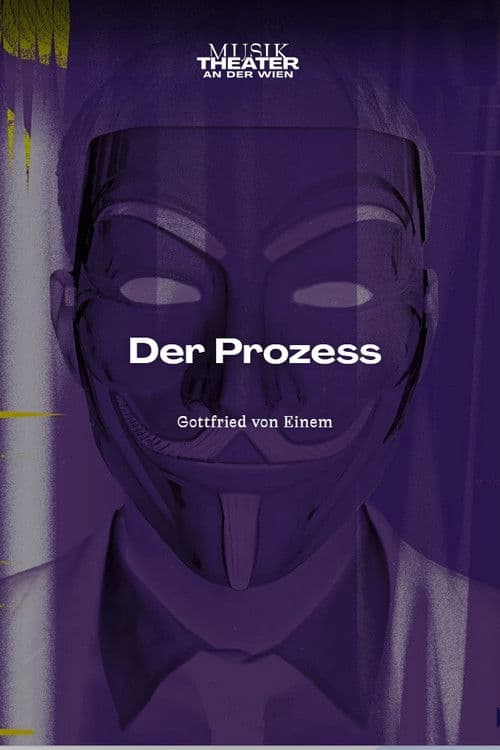 Der Prozess - MusikTheater an der Wien at Kammeroper Wien poster