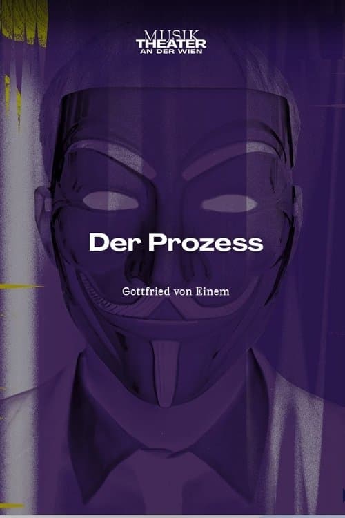 Der Prozess - MusikTheater an der Wien at Kammeroper Wien poster