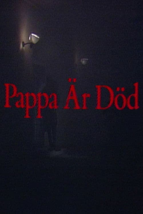 Pappa är död poster