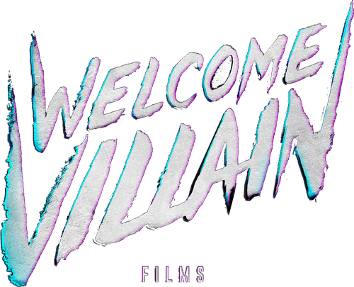 Welcome Villain Films