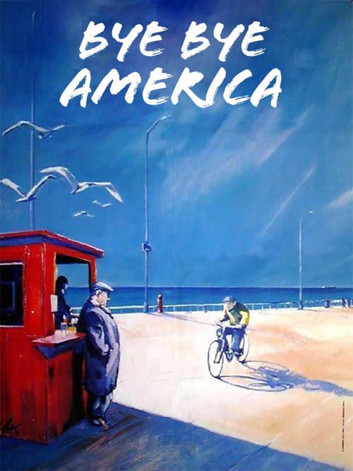Bye Bye America poster