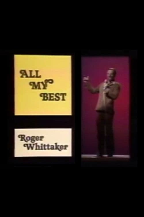 Roger Whittaker: All My Best poster
