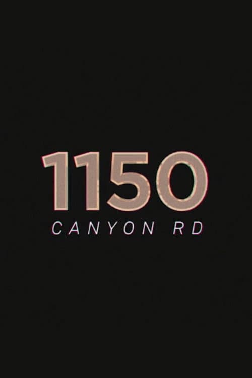 1150 Canyon Road poster