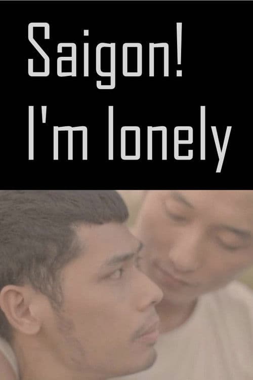 Saigon! I'm lonely poster