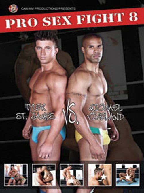 Pro Sex Fight 8: Vineland vs. Tyler St James poster