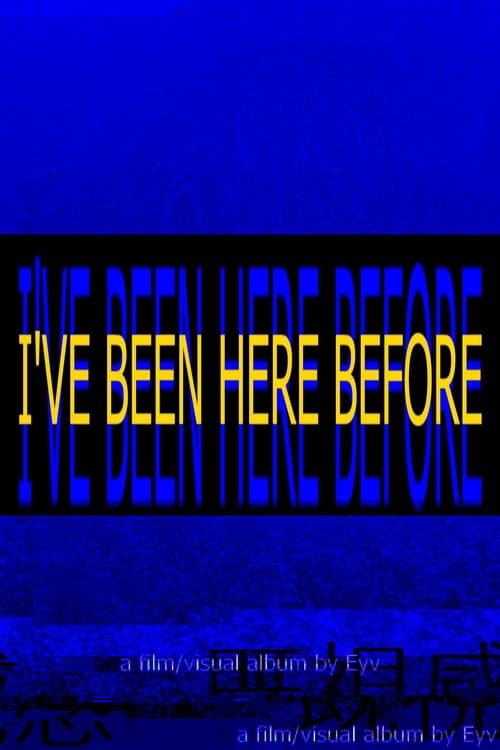 I'VE BEEN HERE BEFORE poster