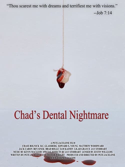 Chad's Dental Nightmare poster