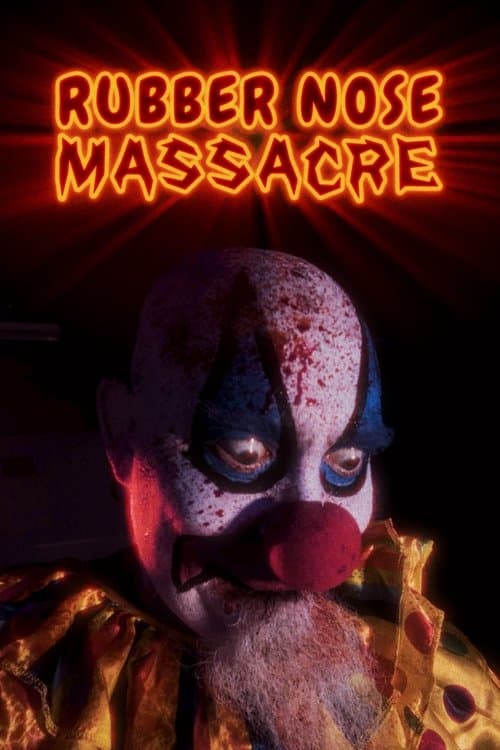 Rubber Nose Massacre poster