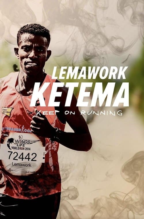 Lemawork Ketema: Keep on Running poster