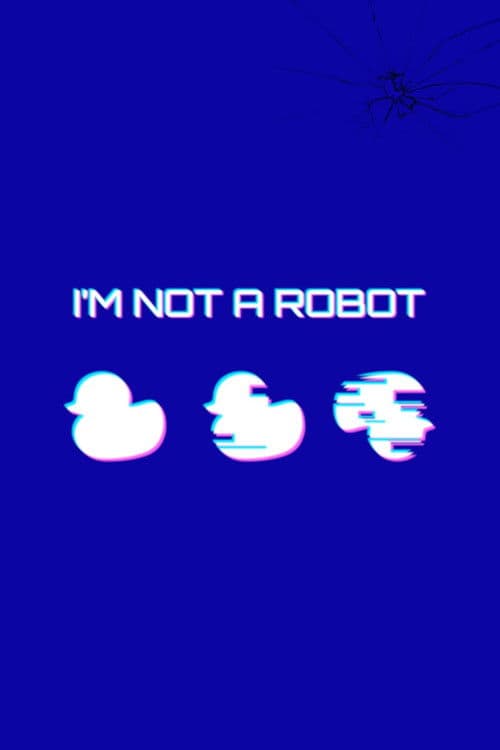 I'm Not a Robot poster