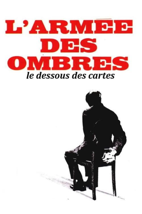 L'armée des ombres... le dessous des cartes poster