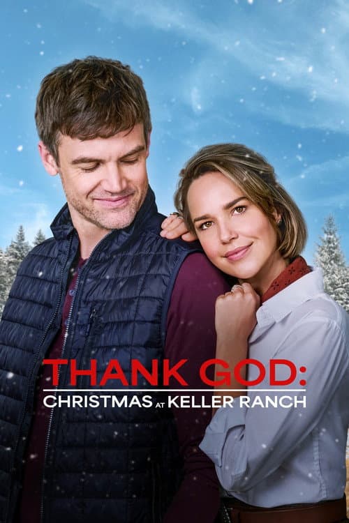 Thank God: Christmas at Keller Ranch poster