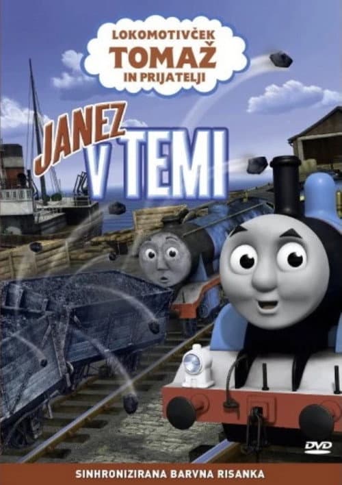 Lokomotivček Tomaž in Prijatelji: Janez v Temi poster