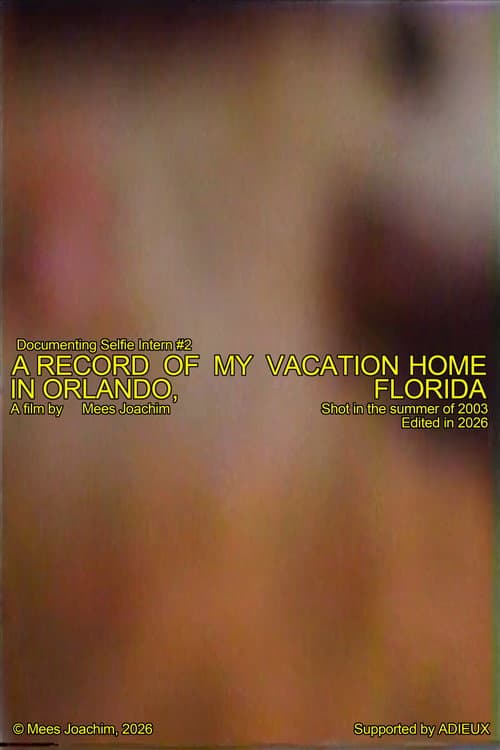 A Record Of My Vacation Home In Orlando, Florida poster