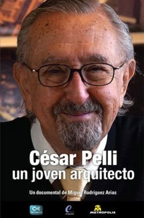 César Pelli, un joven arquitecto poster