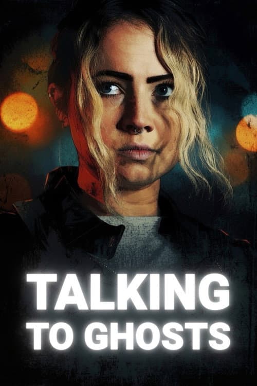 Talking To Ghosts poster