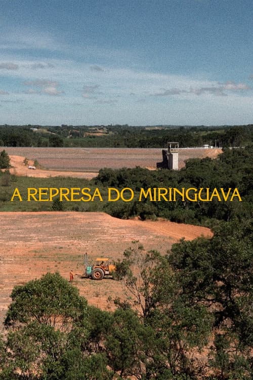The Miringuava Dam poster