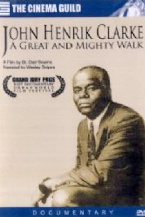 John Henrik Clarke: A Great and Mighty Walk poster