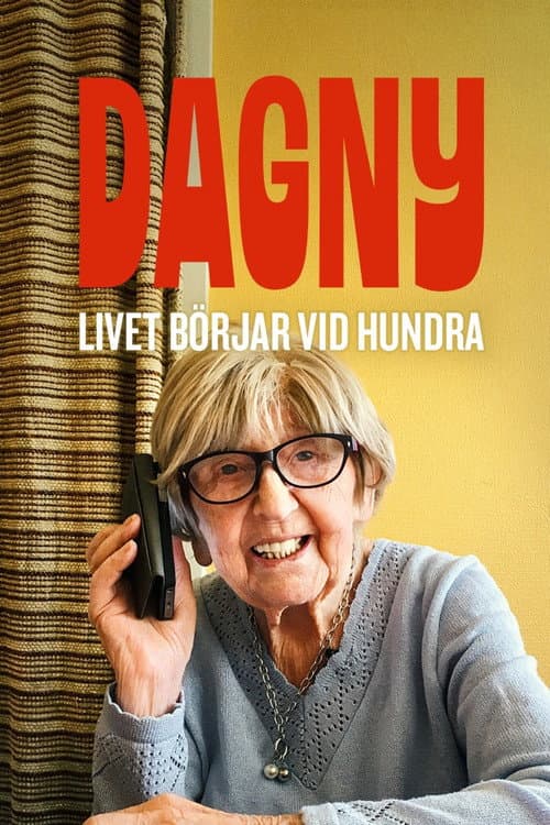 Dagny - livet börjar vid hundra poster