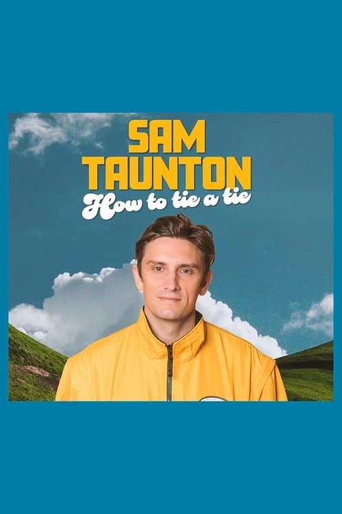 Sam Taunton: How to Tie A Tie