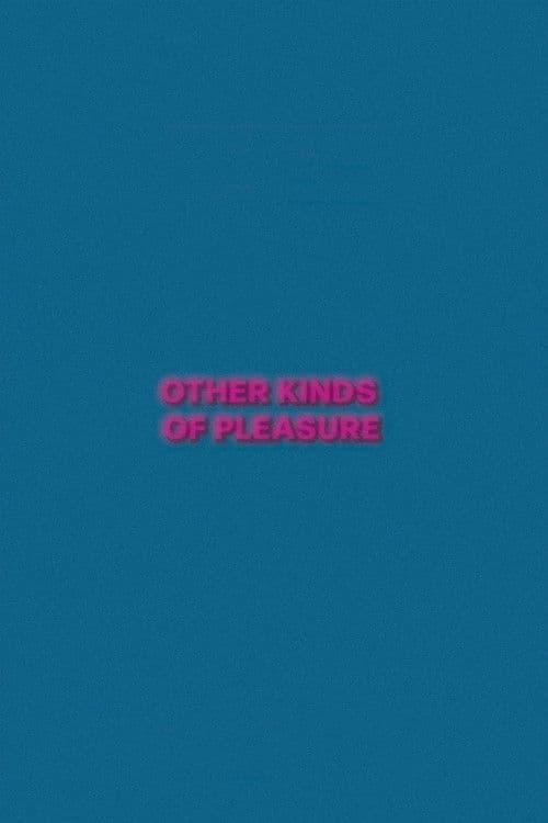 Other Kinds of Pleasure poster