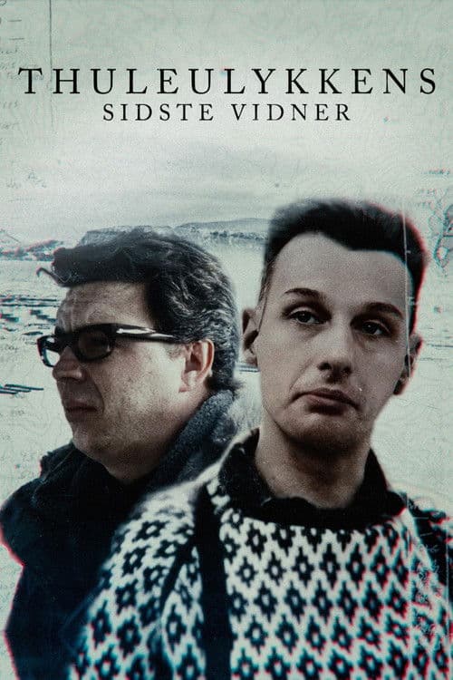 Thuleulykkens sidste vidner