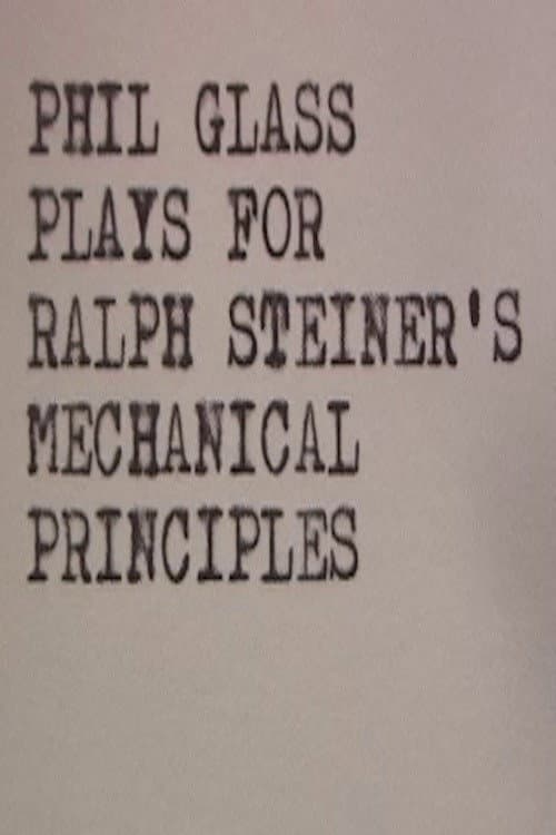 Phil Glass Plays for Ralph Steiner's Mechanical Principles poster