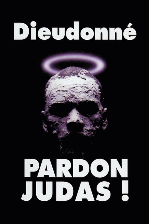 Dieudonné - Pardon Judas ! poster