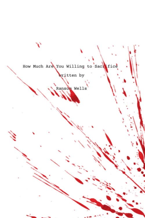 How Much Are You Willing to Sacrifice poster